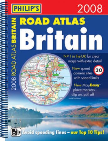 Philip's Road Atlas Britain 2008 - A4 by Various