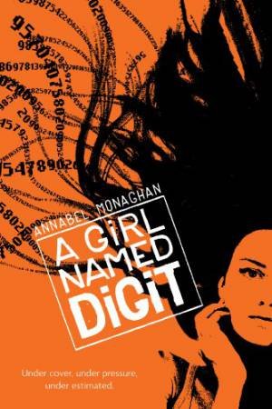 Girl Named Digit by MONAGHAN ANNABEL