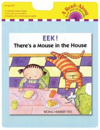 Eek! There's a Mouse in the House: Read-along Book by YEE WONG HERBERT