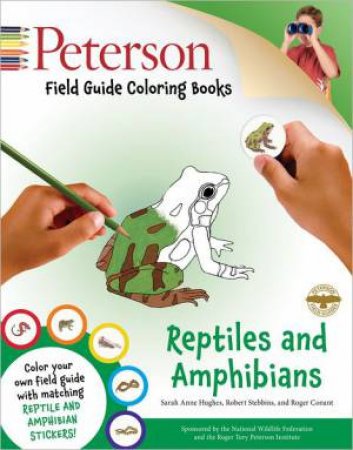 Peterson Field Guide Coloring Book: Reptiles and Amphibians by STEBBINS & CONANT HUGHES