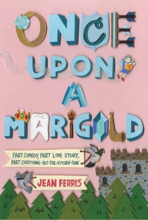 Once Upon a Marigold by FERRIS JEAN