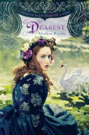 Dearest : Woodcutter Sisters, Book 3 by KONTIS ALETHEA