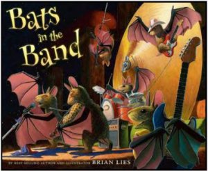 Bats in the Band by LIES BRIAN