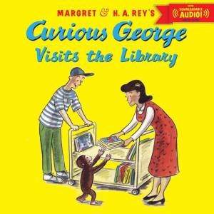 Curious George Visits The Library: With Downloadable Audio by H. A. Rey