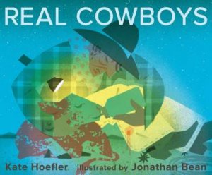 Real Cowboys by HOEFLER / BEAN