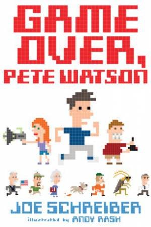 Game Over, Pete Watson by SCHREIBER JOE