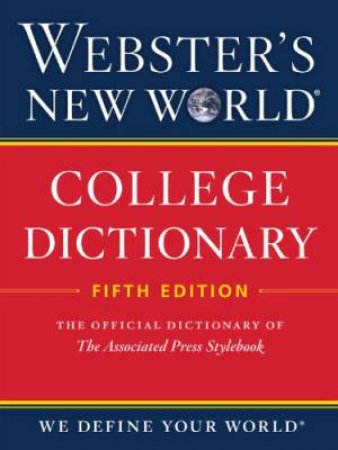 Webster's New World College Dictionary by EDITORS OF WEBSTER'S NEW WORLD COLLEGE DICTIONARIE