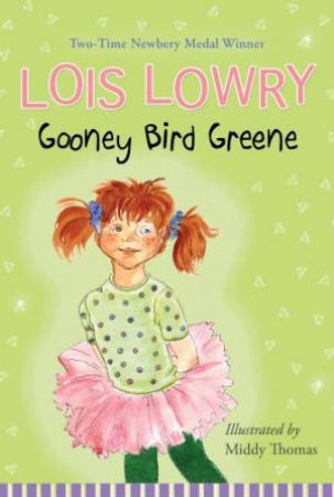 Gooney Bird Greene: Book 1 by LOWRY LOIS