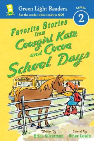 Cowgirl Kate and Cocoa: School Days (Level  2) by SILVERMAN ERICA