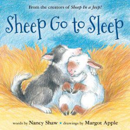 Sheep Go to Sleep by SHAW NANCY