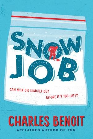 Snow Job by CHARLES BENOIT