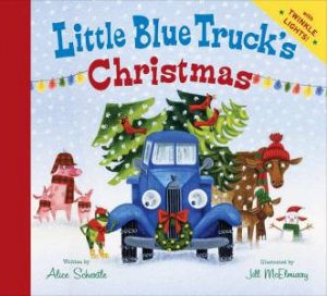 Little Blue Truck's Christmas by Alice Schertle & Jill McElmurry