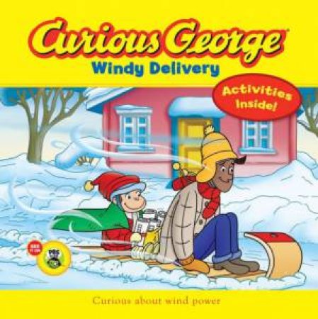 Curious George Windy Delivery by REY H.A.