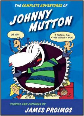 Complete Adventures of Johnny Mutton by JAMES PROIMOS JAMES