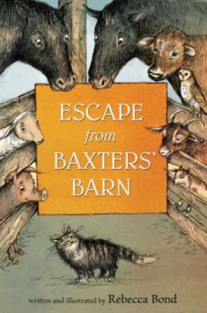 Escape from Baxters' Barn by BOND REBECCA