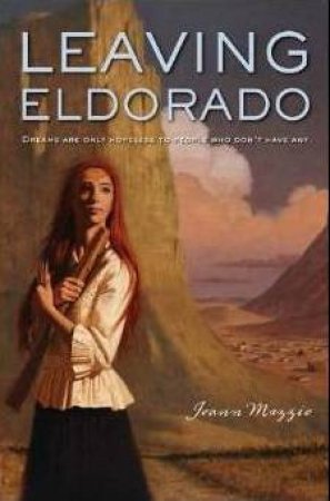 Leaving Eldorado by MAZZIO JOANN