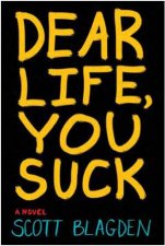 Dear Life You Suck