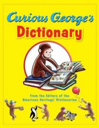 Curious George's Dictionary by HERITAGE AMERICAN