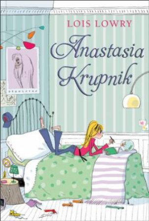 Anastasia Bk 1 Anastasia Krupnik by LOWRY LOIS