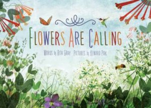 Flowers Are Calling by GRAY RITA