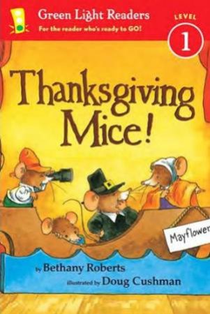 Thanksgiving Mice! Green Light Readers: Level 1 by ROBERTS BETHANY