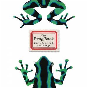 Frog Book by Steve Jenkins & Robin Page