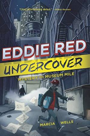 Eddie Red: Undercover Mystery on Museum Mile by WELLS MARCIA