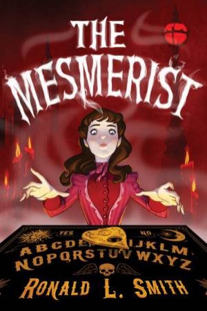 Mesmerist by RONALD L SMITH