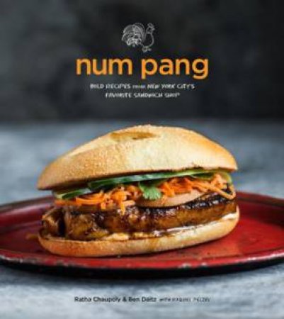 Num Pang: The Cookbook by CHAUPOLY / DAITZ