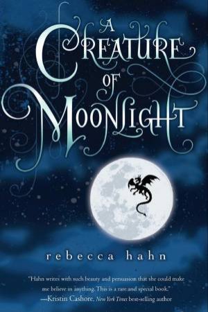 Creature of Moonlight by HAHN REBECCA