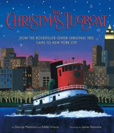 Christmas Tugboat by MATTESON GEORGE AND URSONE ADELE