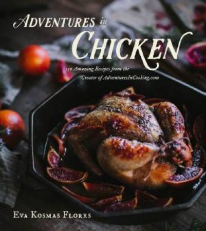 Adventures in Chicken by EVA KOSMAS FLORES