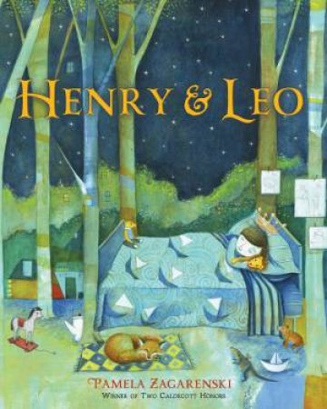 Henry And Leo by Pamela Zagarenski