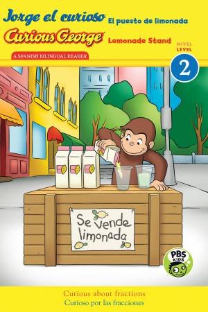 Jorge el curioso El puesto de limonada (Bilingual)  CGTV Reader, Level 2 by M AND H A REY