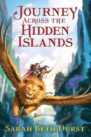 Journey Across the Hidden Islands by Sarah Beth Durst