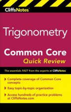 CliffsNotes Trigonometry Common Core Quick Review