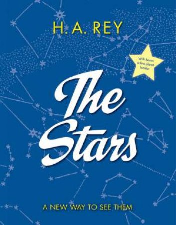 Stars: A New Way to See Them by H A REY