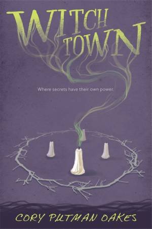 Witchtown by CORY PUTMAN OAKES