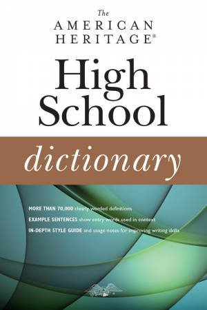 American Heritage High School Dictionary by AMERICAN HERITAGE