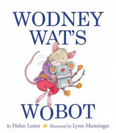 Wodney Wat's Wobot by LESTER / MUNSINGER