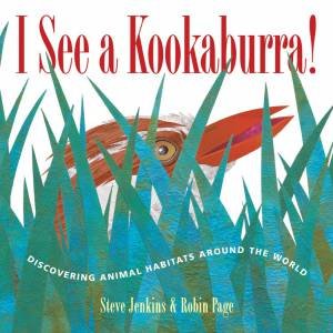 I See a Kookaburra! by Robin Page & Steve Jenkins