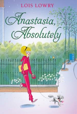 Anastasia, Absolutely by LOIS LOWRY