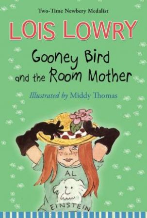 Gooney Bird and the Room Mother by LOIS LOWRY