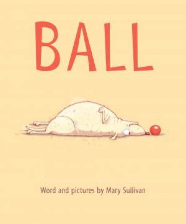 Ball (Lap board book) by SULLIVAN MARY