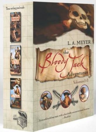 Bloody Jack Adventures Boxed Set: 1-3 by MEYER L.A.