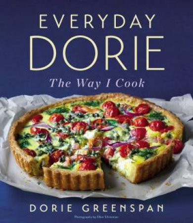 Everyday Dorie: The Way I Cook by Dorie Greenspan