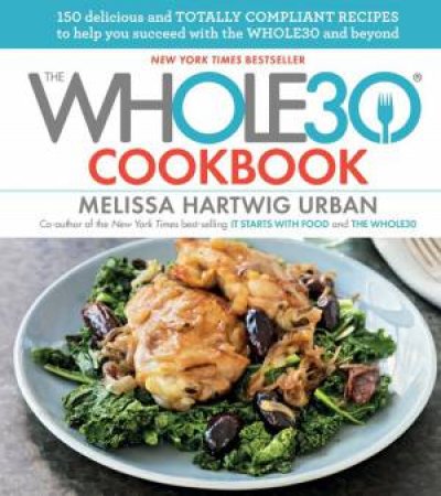 Whole30 Cookbook by Melissa Hartwig Urban