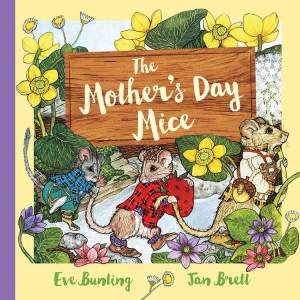 Mother's Day Mice Gift Collection by Eve Bunting & Jan Brett