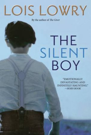 The Silent Boy by Lois Lowry