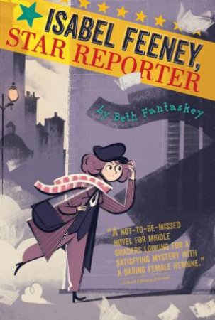 Isabel Feeney, Star Reporter by BETH FANTASKEY